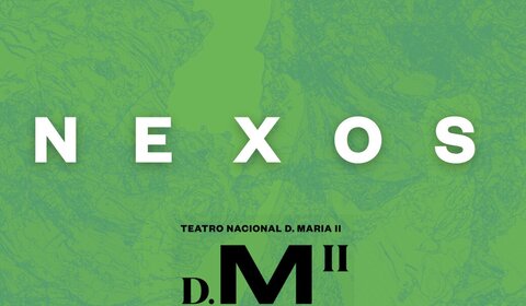 Teatro Municipal de Bragança acolhe o Programa NEXOS - Teatro Nacional D. Maria II.