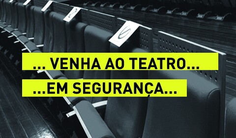 ...venha ao Teatro Municipal de Bragança...em segurança...